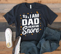 I Am Dad Hear Me Snore TShirt Funny Snoring Dads Tee Fathers Day Tank Top Hoodie Sweatshirt Long Sleeve Hoodie – Fan Favorite · Must-Have Style