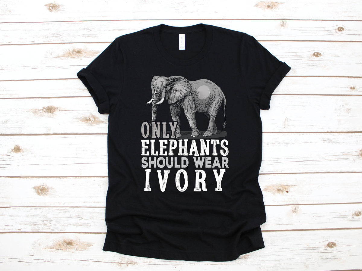 Only Elephants Should Wear Ivory TShirt Anti Poaching Elephant Tee Tank Top Hoodie Sweatshirt Long Sleeve Kids Tee Apparel Gift Hoodie – Bold Style · Top Pick For Any Outfit