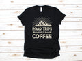 Road Trips And Coffee TShirt Funny Road Trip Tee Road Trip Vacation Tank Top Hoodie Sweatshirt Long Sleeve Kids Tee Apparel Gift Hoodie – Warm & Stylish · Perfect For Daily Wear
