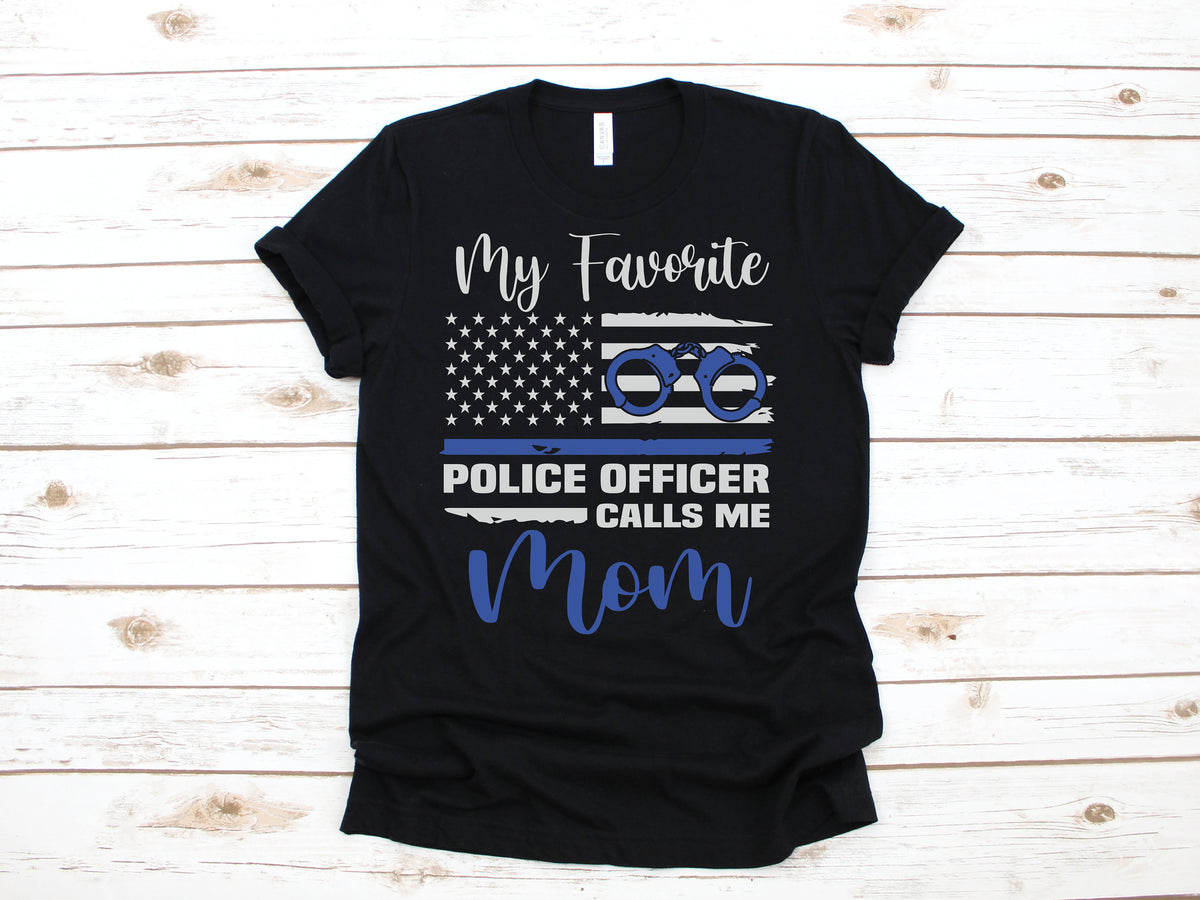 My Favorite Police Officer Calls Me Mom TShirt Cute Police Mom Tee Tank Top Hoodie Sweatshirt Long Sleeve Kids Tee Apparel Gift Hoodie – Premium Graphic · Must-Have Style