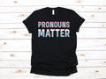 Pronouns Matter Trans TShirt Transgender Pride Tank Top LGBTQ Hoodie Sweatshirt Long Sleeve Kids Tee Apparel Gift Hoodie – Warm & Stylish · Perfect For Daily Wear
