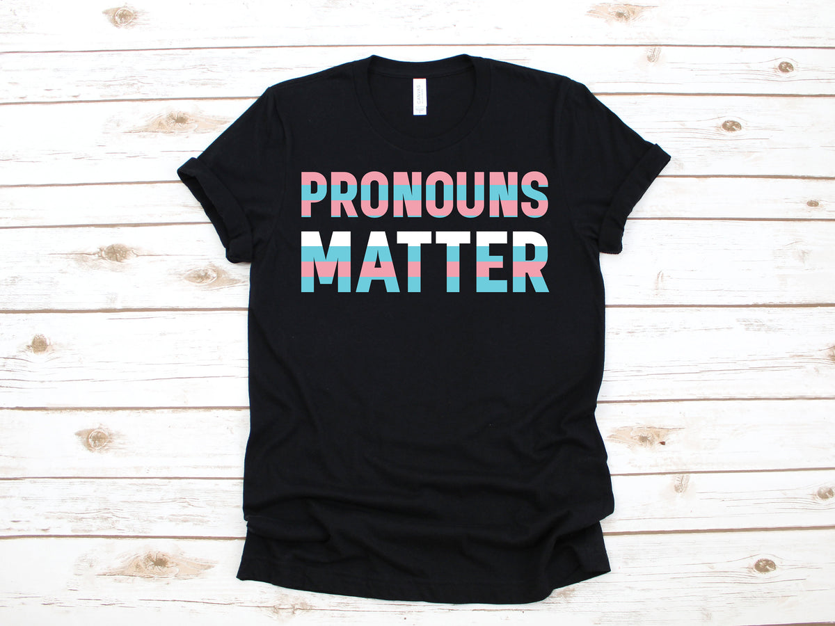 Pronouns Matter Trans TShirt Transgender Pride Tank Top LGBTQ Hoodie Sweatshirt Long Sleeve Kids Tee Apparel Gift Hoodie – Warm & Stylish · Perfect For Daily Wear