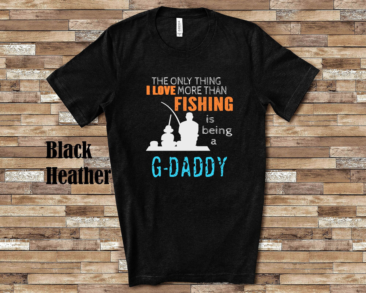 Love More Than Fishing GDaddy Tshirt Long Sleeve Shirt Sweatshirt or Tank Top Special Grandfather Father39s Day Christmas Birthday Gift Sweatshirt – Warm & Stylish · High-Quality Print