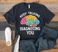 I39m Diagnosing You TShirt Psychology Pschologist Tank Top Therapist Hoodie Sweatshirt Long Sleeve Hoodie – Everyday Comfort · High-Quality Print