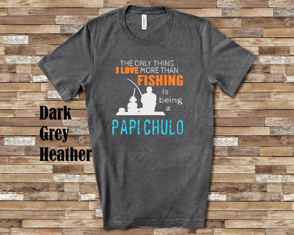 Love More Than Fishing Papi Chulo Tshirt Long Sleeve Shirt Sweatshirt or Tank Top Spanish Grandfather Father39s Day Christmas Birthday Gift Sweatshirt – Cozy Vibes · Great Gift For Fans
