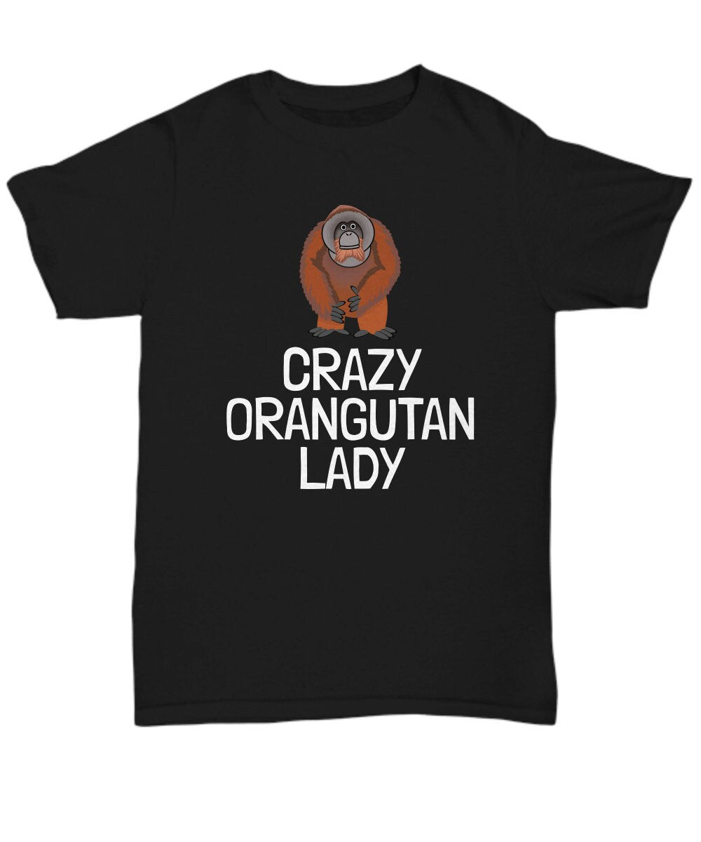 Orangutan Shirt Orangutan Lover Gift Present for Orangutan Fans Crazy Orangutan Lady Unisex Tee Graphic Tee – Easygoing Wear · Great Gift For Fans