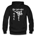 Taekwondo Hoodie Taekwondo Pullover Martial Arts Hoodie Taekwondo Sweatshirt Taekwondo Sweater Martial Arts Sweater Martial Arts OH838 Hoodie – Cozy Vibes · Top Pick For Any Outfit