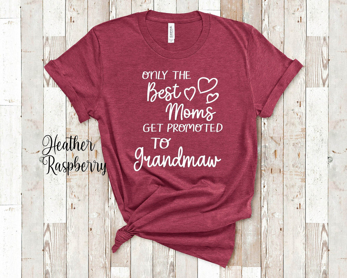 Best Moms Get Promoted to Grandmaw Grandma Tshirt Special Grandmother Gift Idea for Mother39s Day Birthday Christmas or Pregnancy Reveal Graphic Tee – Easygoing Wear · Trending Graphic Apparel