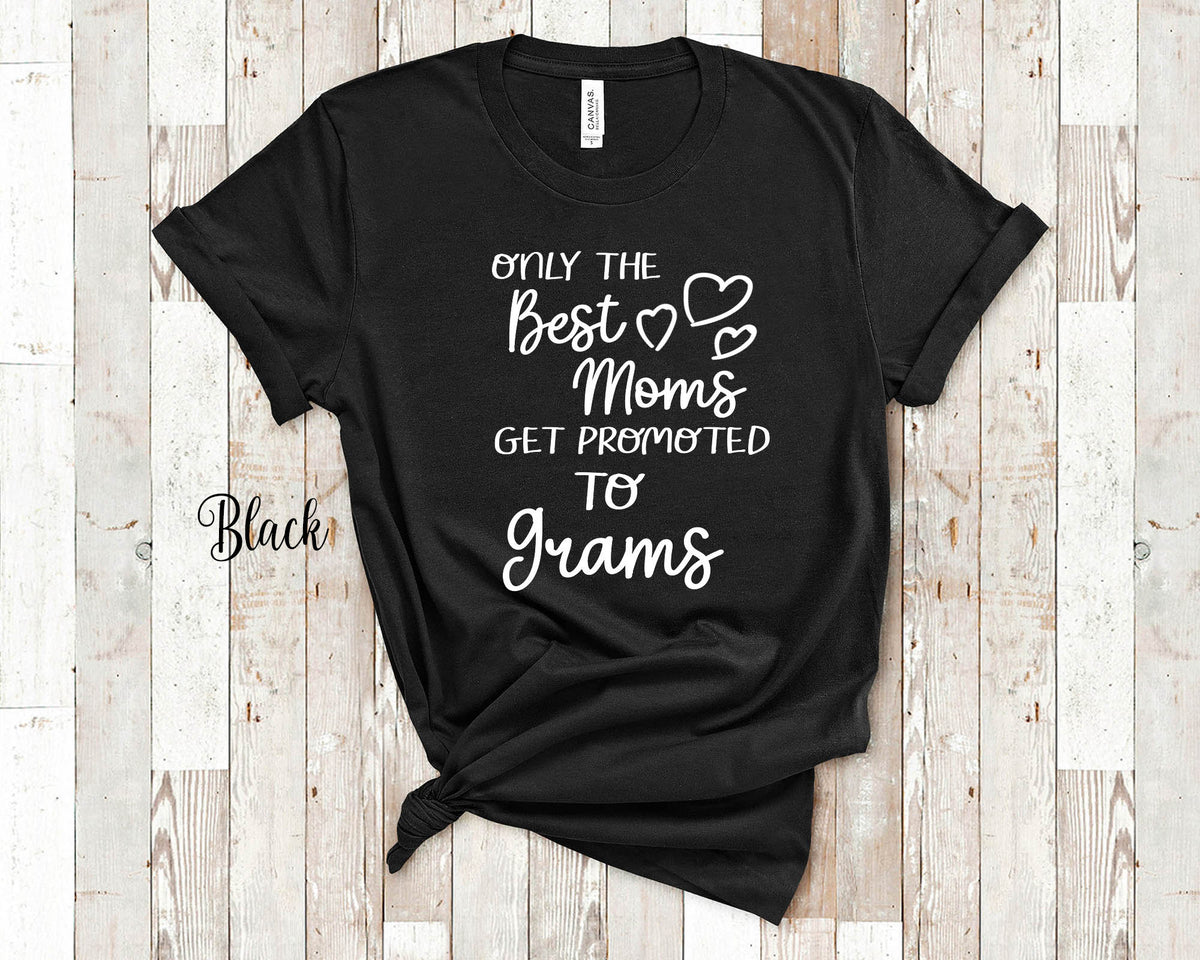 Best Moms Get Promoted to Grams Grandma Tshirt Special Grandmother Gift Idea for Mother39s Day Birthday Christmas or Pregnancy Reveal Graphic Tee – Fan Favorite · High-Quality Print