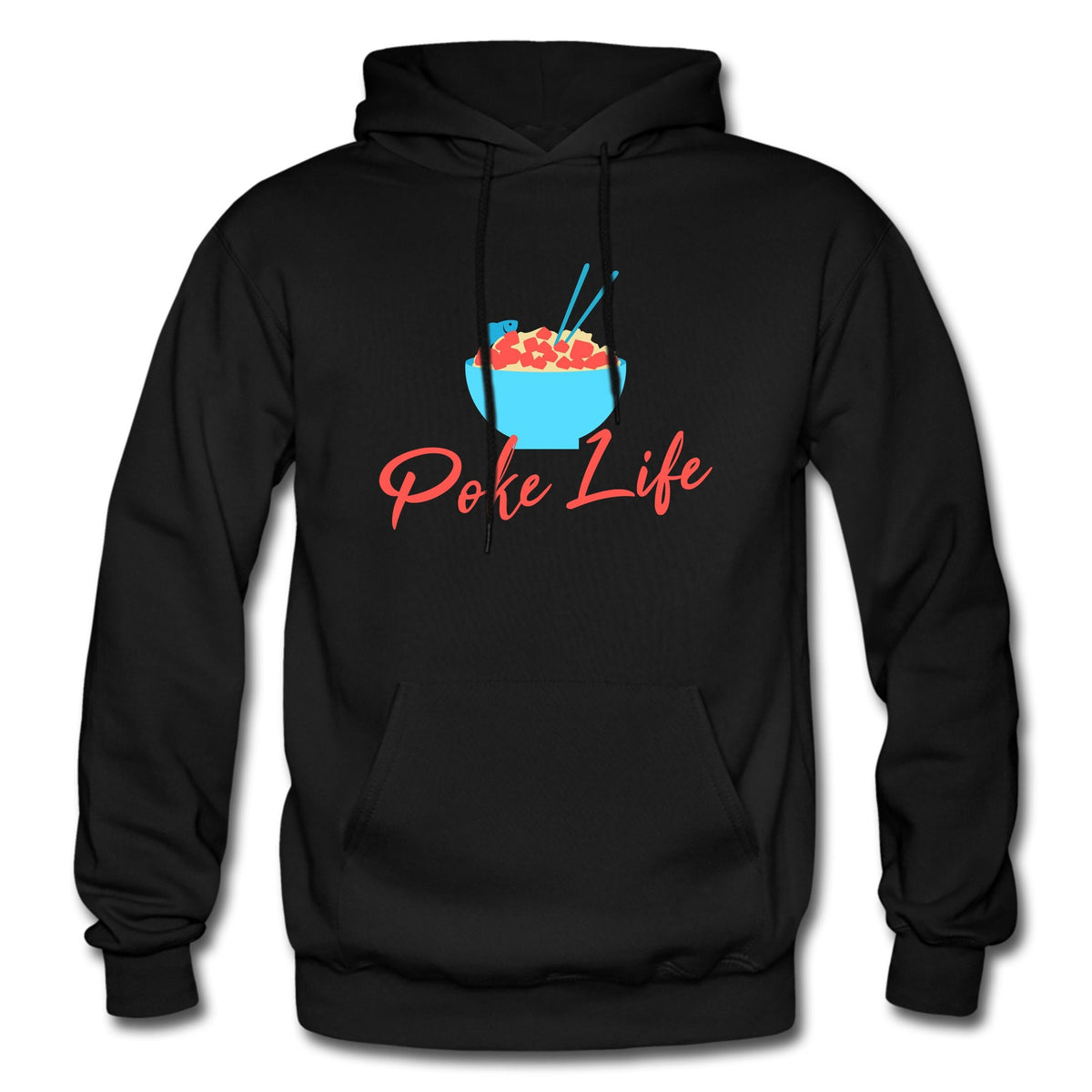 Poke Hoodie Poke Clothing Foodie Pullover Poke Pullover Foodie Hoodie Foodie Sweatshirt Poke Sweatshirt Foodie Sweater OH2265 Hoodie – Soft Feel · Must-Have Style