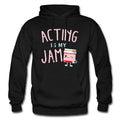 Actor Hoodie Theatre Clothing Theatre Sweater Theatre Sweatshirt Actor Sweatshirt Theatre Pullover Actor Pullover Theatre OH880 Hoodie – Aesthetic Look · Must-Have Style