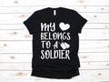 My Heart Belongs to A Soldier TShirt Soldier Wife Tee Girlfriend Military Spouse Tank Top Hoodie Sweatshirt Long Sleeve Kids Tee Hoodie – Fan Favorite · Great Gift For Fans