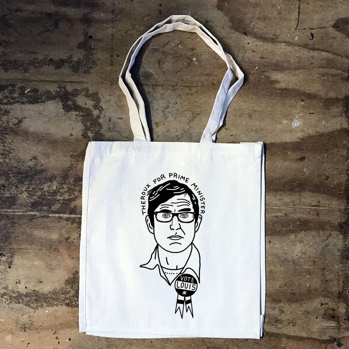 Louis Theroux Theroux for Prime Minister Tote Bag Tote Bag – Fan Favorite · Trending Graphic Apparel