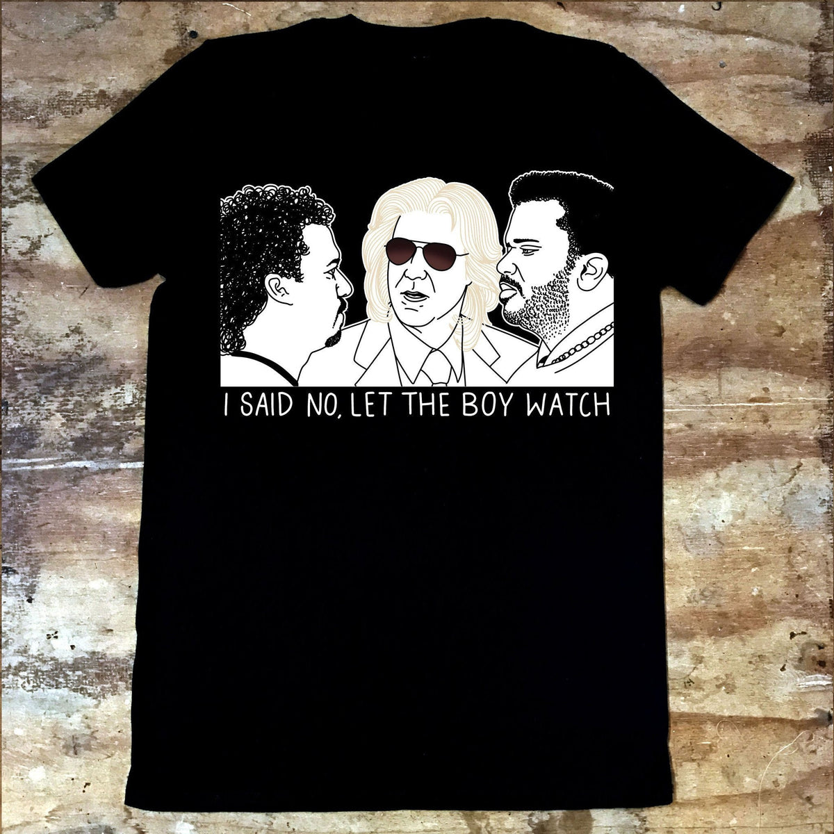 Eastbound and Down Let The Boy Watch T Shirt Graphic Tee – Cozy Vibes · Trending Graphic Apparel