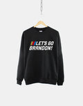 Let39s Go Brandon Sweatshirt Lets Go Brandon Nascar Parody Shirt American Patriot Sweater Republican Sweatshirt Sweatshirt – Soft Feel · Trending Graphic Apparel