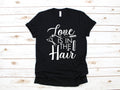 Love Is In The Hair TShirt Funny Hair Stylist Tee Salon Tank Top Hoodie Sweatshirt Long Sleeve Kids Tee Apparel Gift Hoodie – Feel-Good Design · Trending Graphic Apparel