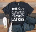 This Guy Loves Latkes TShirt Funny Latke Hanukkah Tank Top Hoodie Sweatshirt Long Sleeve Kids Tee Apparel Gift Hoodie – Bold Style · Trending Graphic Apparel