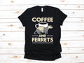 Coffee and Ferrets TShirt Funny FerretTank Top Hoodie Sweatshirt Long Sleeve Kids Tee Apparel Gift Hoodie – Easygoing Wear · Perfect For Daily Wear
