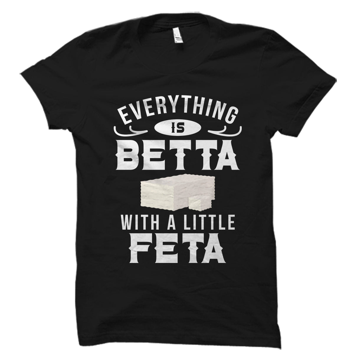 Greek Gift Feta Cheese Shirt Greek Shirt Feta Shirt Cheese Lover Gift Greek Vacation Food Lover Shirts Feta Cheese Gift OS4498 Graphic Tee – Warm & Stylish · Must-Have Style