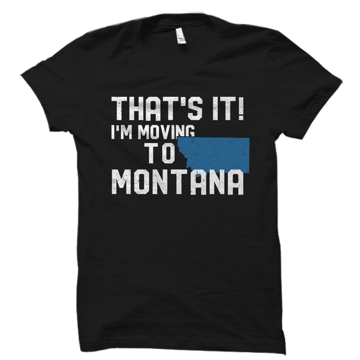 Montana Shirt Montana Gift State Shirt Montana Shirts Montana Tshirt Home State Shirt Montana Tee Graphic Montana Vacation OS4375 Graphic Tee – Fan Favorite · Top Pick For Any Outfit