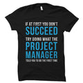 Manager Gift Project Manager Gift Manager Tee Boss Gifts Manager TShirt Gift For Him Office Shirt Manager Gifts Gift For Boss OS3954 Graphic Tee – Feel-Good Design · Trending Graphic Apparel