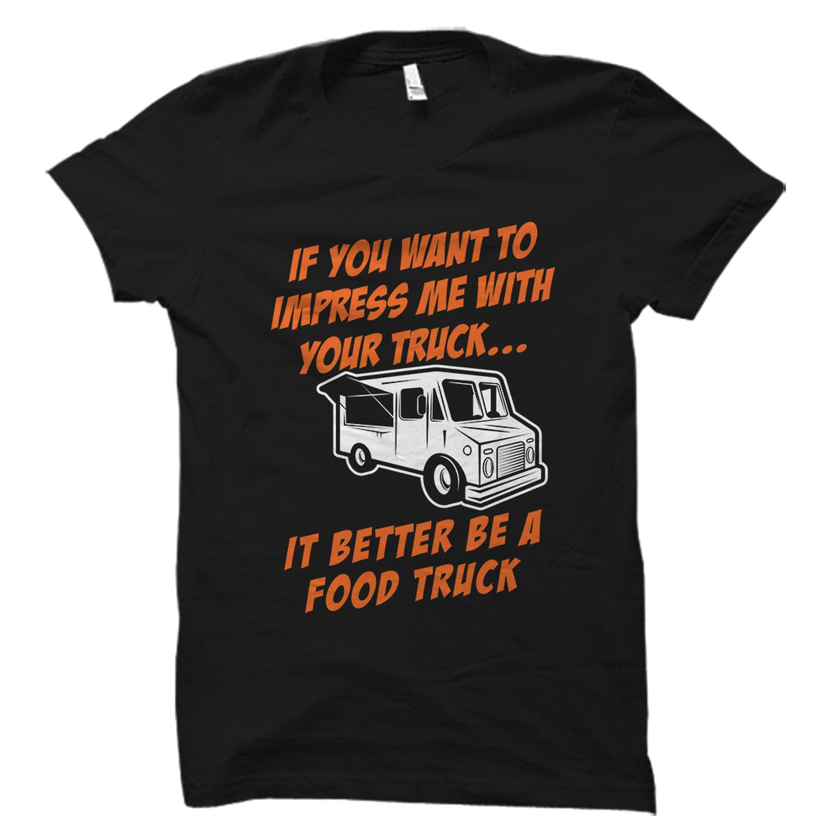 Food Truck Shirt Foodie Shirt Food Truck Gift Food Lover Gift Foodie Gift Food Truck Owner Graphic Tee – Bold Style · Great Gift For Fans