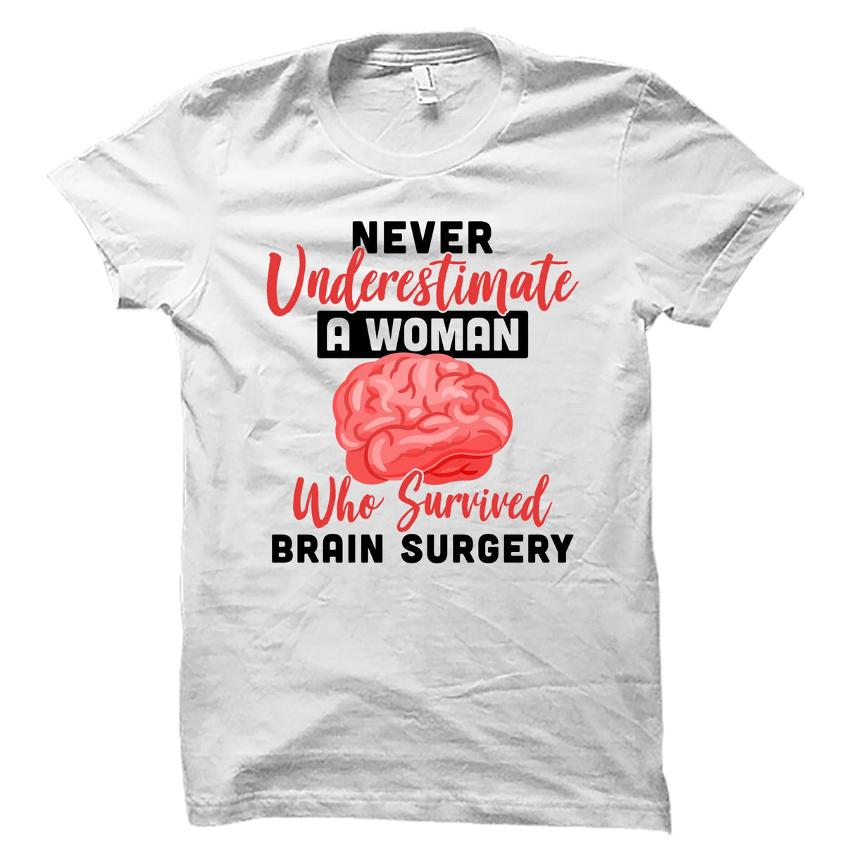 Brain Surgery Shirt Brain Surgery Gift Brain Injury Shirt Brain Cancer Gift Brain Tumor Shirt OS4243 Graphic Tee – Bold Style · Top Pick For Any Outfit