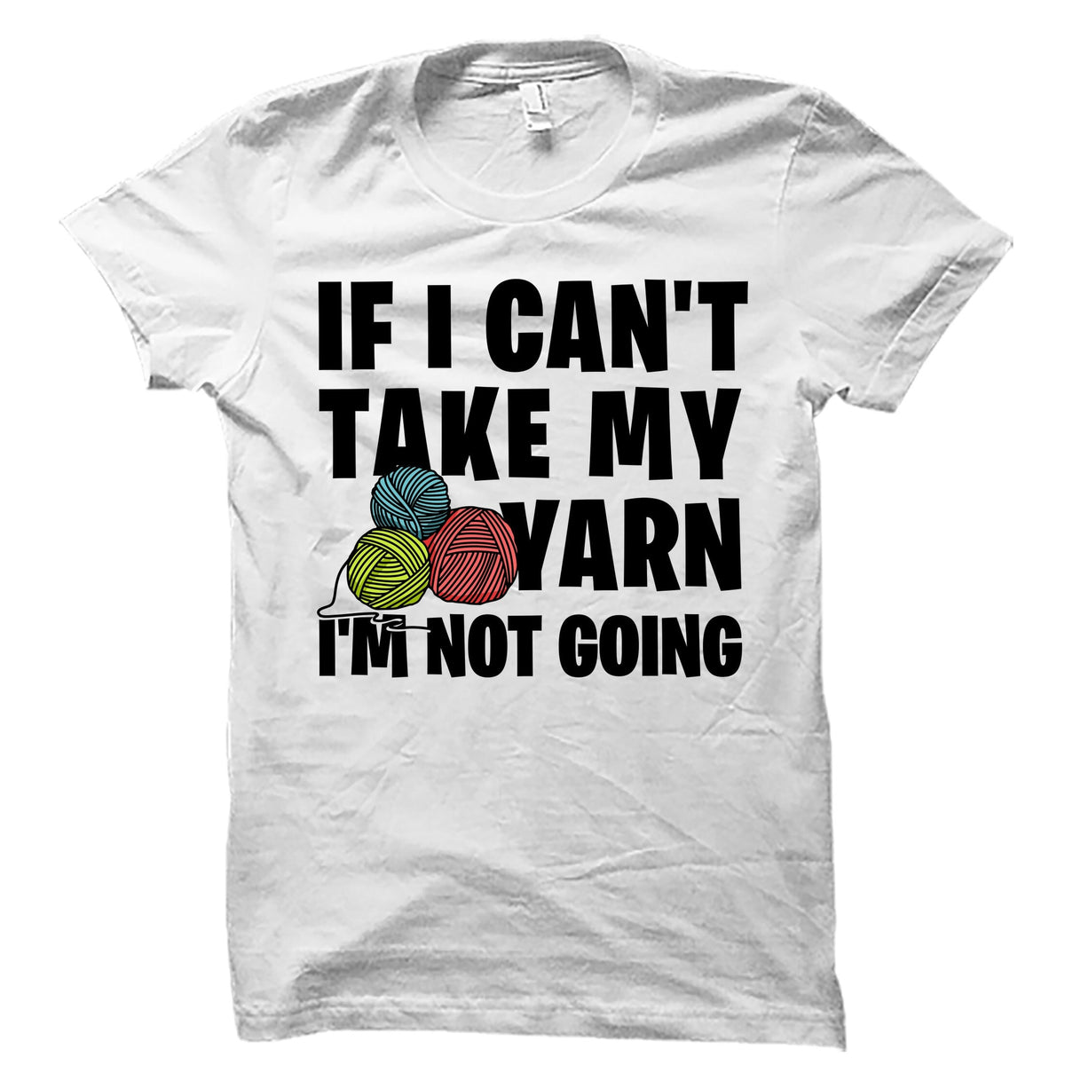Knitting Shirt Yarn Shirt Gift For Knitter Crochet T Shirt Knitter Shirt Knitting Lover Gift Funny Yarn Shirt Quilting Shirt OS4294 Graphic Tee – Feel-Good Design · Trending Graphic Apparel