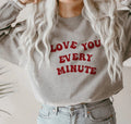Love you every minute svg Shirt PNG CRICUT SVG Graphic Tee – Premium Graphic · High-Quality Print