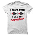 Casino Shirt Poker Shirt Poker Gift Casino Gifts Gambler Shirt Gambler Gift Gambling Shirt Gambling Gift Poker Player Gift OS5343 Graphic Tee – Soft Feel · High-Quality Print