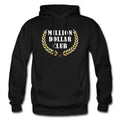 Million Dollar Hoodie Million Dollar Clothing Funny Sweatshirt Funny Pullover Funny Hoodie Funny Sweater Funny Clothing OH941 Hoodie – Bold Style · Great Gift For Fans