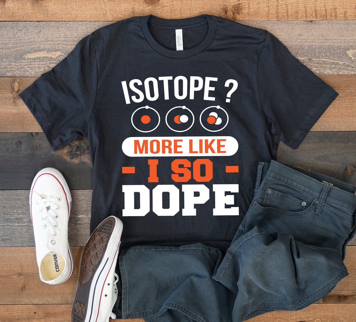 Funny Isotope TShirt Science Chemist Tee Science Teacher Pun Tank Top Hoodie Sweatshirt Long Sleeve Kids Tee Apparel Gift Hoodie – Soft Feel · Great Gift For Fans