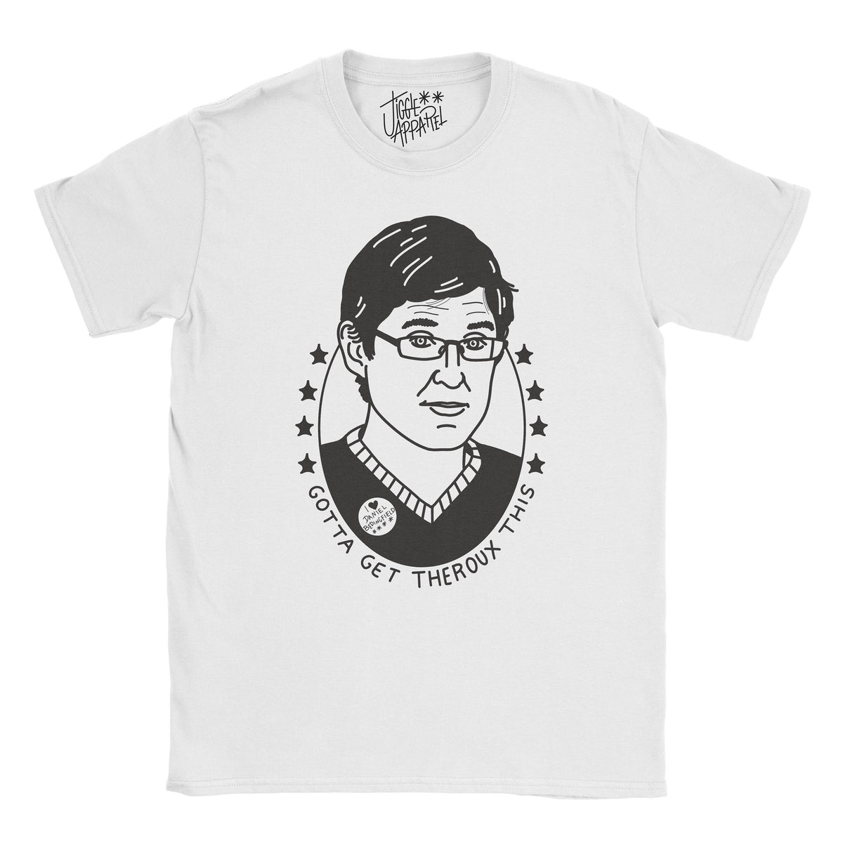 Louis Theroux Gotta Get Theroux This T shirt Funny Weird Weekends Graphic Tee – Everyday Comfort · Great Gift For Fans