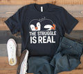 The Struggle Is Real Penguin TShirt Funny Lazy Tee Cute Penguins Tank Top Hoodie Sweatshirt Long Sleeve Kids Tee Apparel Gift Hoodie – Feel-Good Design · Great Gift For Fans