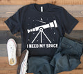 I Need Space TShirt Funny Telescope Galaxy Tee Tank Top Hoodie Sweatshirt Long Sleeve Kids Tee Apparel Gift Hoodie – Warm & Stylish · Perfect For Daily Wear