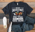Old Man Loves Horse Racing TShirt Funny Horse Race Dad Racetrack Tank Top Hoodie Sweatshirt Long Sleeve Hoodie – Everyday Comfort · Must-Have Style