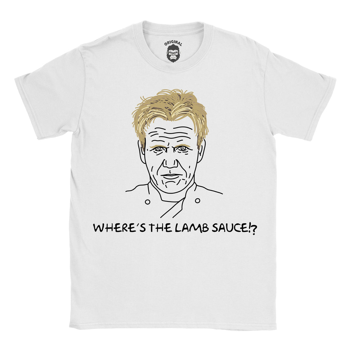 Gordon Ramsey Wheres The Lamb Sauce T Shirt Meme Funny Gift For Him Her Graphic Tee – Bold Style · Trending Graphic Apparel