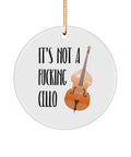 Upright Bass Ornament Double Bass Gift Bass Player Ceramic Ornament Bass Gifts Not A Fucking Cello Graphic Tee – Warm & Stylish · Perfect For Daily Wear