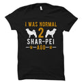 Shar Pei TShirt Shar Pei Gift Shar Pei Owner Shirt Dog Lover Gift Dog Lover Shirt Dog Shirt Dog Owner Gift Shar Pei Shirt OS3036 Graphic Tee – Cozy Vibes · Top Pick For Any Outfit