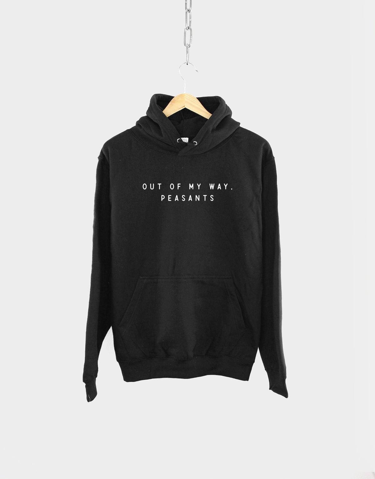Out Of My Way Peasants Hoodie Anti Social Sassy Diva Sweatshirt Hoodie – Feel-Good Design · Great Gift For Fans