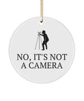 Funny Surveying Ornament Surveyor Gift Idea Land Surveyor Ornament No It39s Not A Camera Graphic Tee – Warm & Stylish · Perfect For Daily Wear