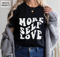 More self love svg Selfcare svg Mental Health Retro svg Retro Wavy text EPS PNG Cricut Instant Download Graphic Tee – Soft Feel · High-Quality Print