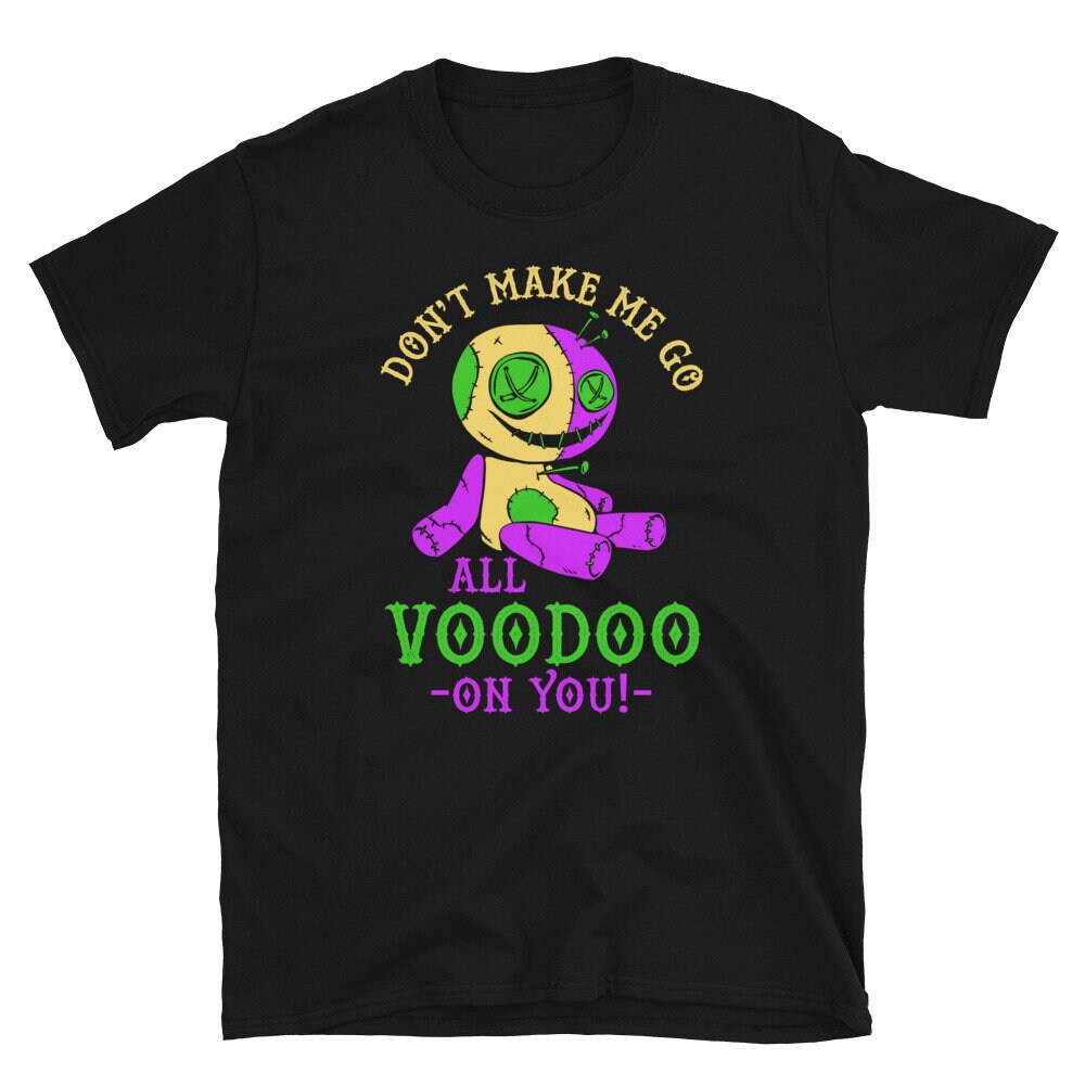 Go Voodoo On You Mardi Gras Unisex T Shirt Graphic Tee – Soft Feel · High-Quality Print