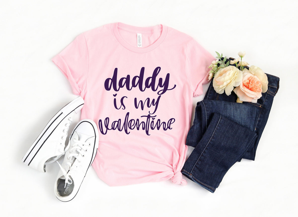 Daddy Is My Valentine Shirt Valentine Daddy and Heart Shirt Day Tshirt Daddy Valentine Day Tee Daddy Lover Tee Daddy Kid Valentine Shirt Graphic Tee – Everyday Comfort · Must-Have Style