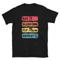 Eat Sleep Fly Repeat Retro Drone Pilot Unisex T Shirt Graphic Tee – Soft Feel · Great Gift For Fans