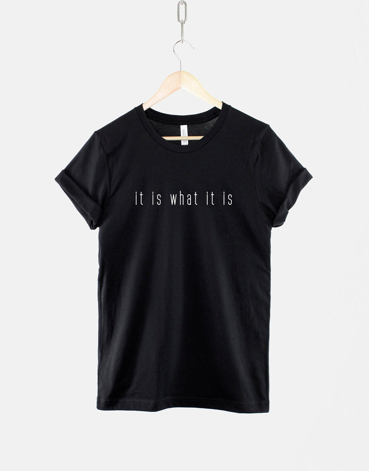 It Is What It Is TShirt Attitude I Don39t Care Whatever Hipster Slogan T Shirt Graphic Tee – Soft Feel · Top Pick For Any Outfit
