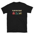 Wakeboarder Plan For Today Wake Unisex T Shirt Graphic Tee – Premium Graphic · High-Quality Print