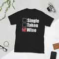 Single Taken Wine Checklist Unisex T Shirt Graphic Tee – Feel-Good Design · Trending Graphic Apparel