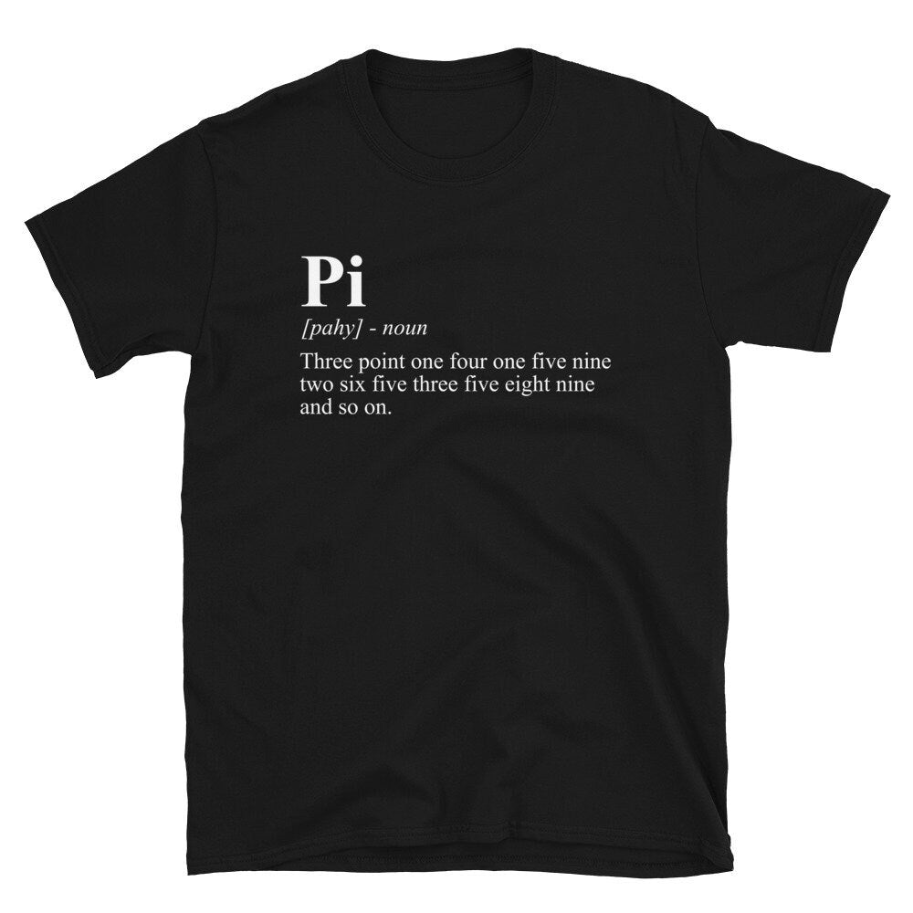 Pi Definition Happy Pi Day Unisex T Shirt Graphic Tee – Everyday Comfort · Trending Graphic Apparel