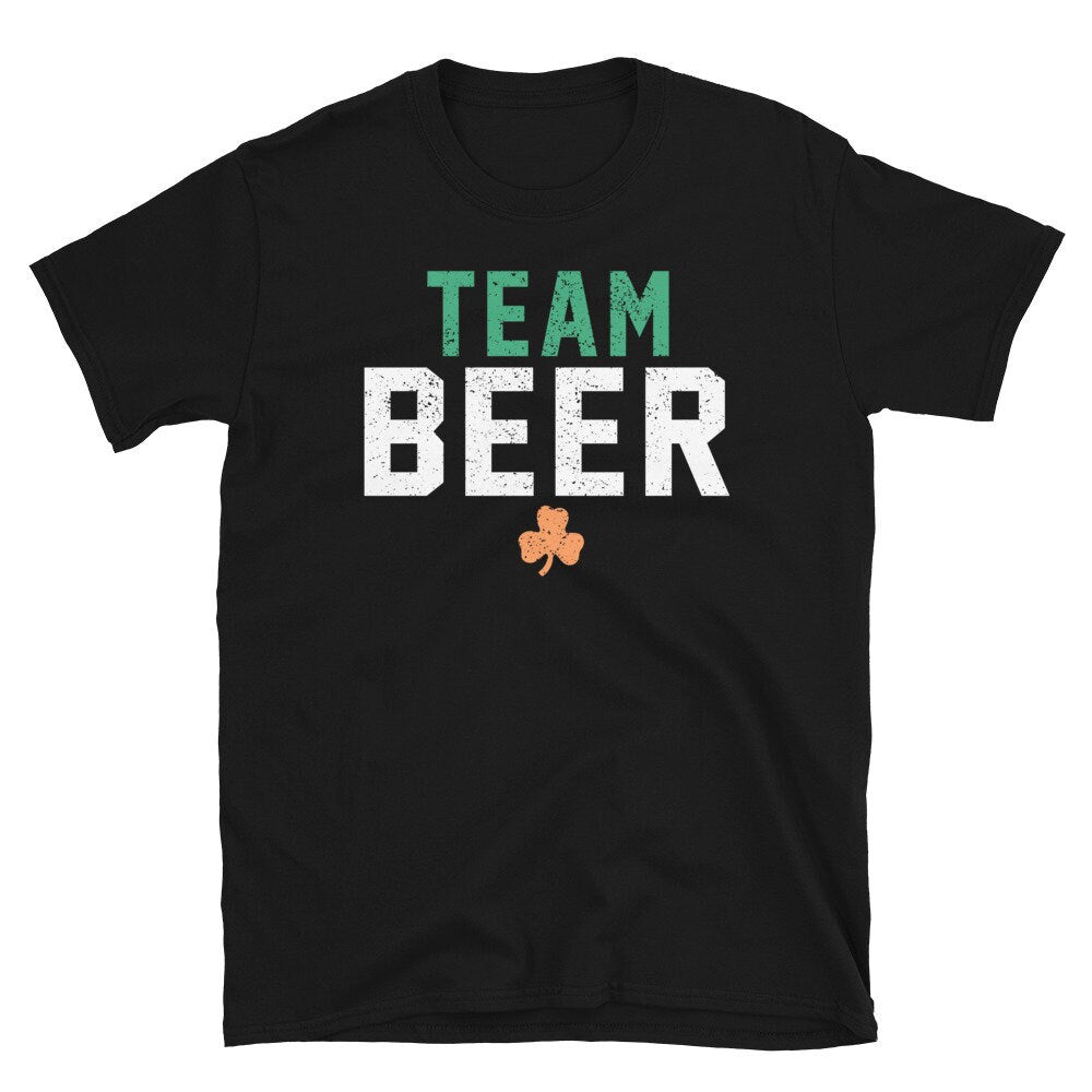 Team Beer on St Patrick39s Day Unisex T Shirt Graphic Tee – Fan Favorite · Perfect For Daily Wear